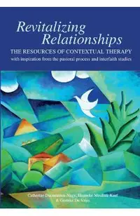Revitalizing Relationships: The Resources of Contextual Therapy with inspiration from the pastoral process and interfaith studies
