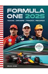 Formula One 2025: The World's Bestselling Grand Prix Guide