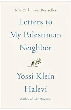 Letters to My Palestinian Neighbor