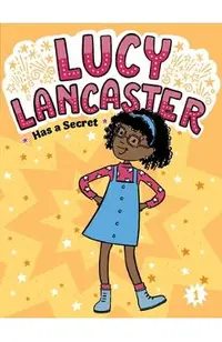 Lucy Lancaster Has a Secret