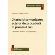 Citarea si comunicarea actelor de procedura in procesul civil