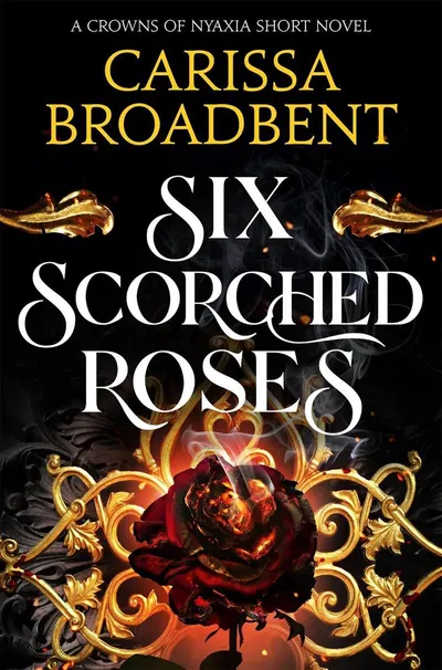 Six Scorched Roses (New Edition)