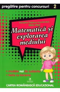 Matematica si explorarea mediului - Clasa 2 - Pregatire pentru concursuri