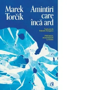 Amintiri care inca ard