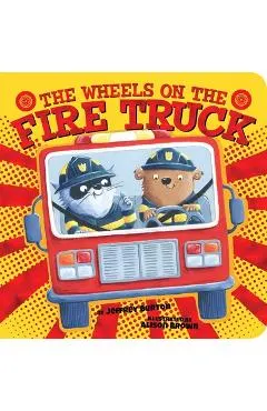 The Wheels on the Fire Truck