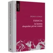 Fiducia in lumina dreptului privat roman