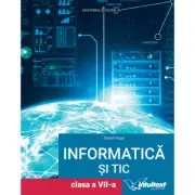 Informatica si TIC. Manual pentru clasa a 7-a