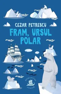 Fram, ursul polar - Paperback brosat - Cezar Petrescu