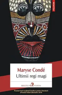 Ultimii regi magi - Paperback brosat - Maryse Condé