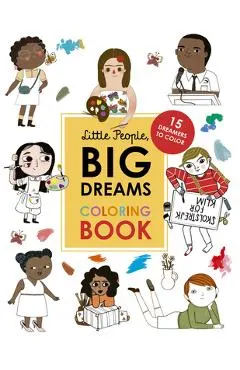 Little People, Big Dreams Coloring Book