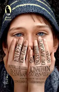 Extrem de tare & incredibil de aproape - Paperback brosat - Jonathan Safran Foer