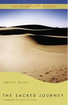 The Sacred Journey: The Ancient Practices