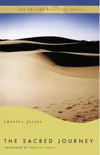 The Sacred Journey: The Ancient Practices