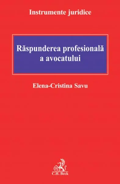 Răspunderea profesională a avocatului - Paperback brosat - Elena-Cristina Savu