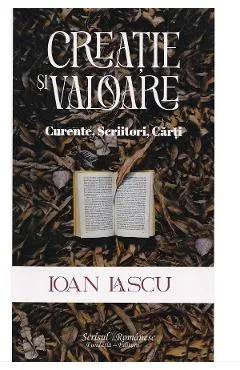 Creatie si valoare. Curente, scriitori, carti