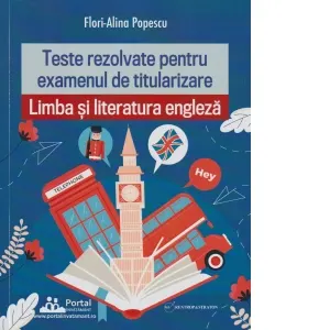 Teste rezolvate de limba si literatura engleza pentru reusita la examenul de titularizare