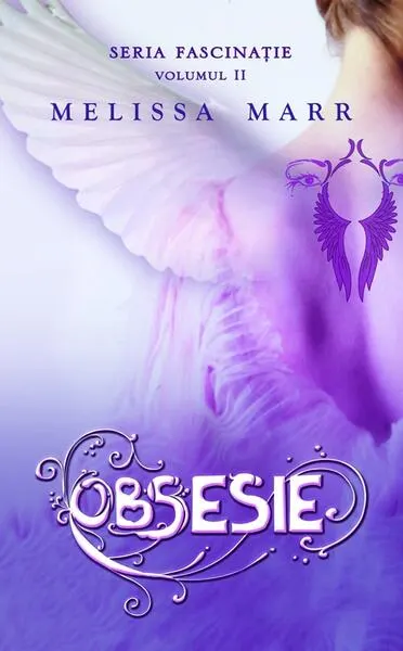 Obsesie. Seria Fascinație (Vol. 2) - Hardcover - Melissa Marr