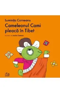 Cameleonul Cami pleaca in Tibet