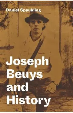 Joseph Beuys and History