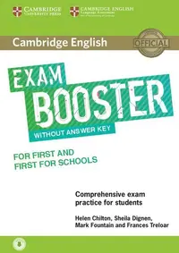 Cambridge English Exam Booster for First and First for Schools without answer key, with audio - Paperback brosat - Helen Chilton, Mark Fountain, Sheila Dignen, Frances Treloar