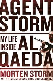 Agent Storm: A Spy Inside al-Qaeda