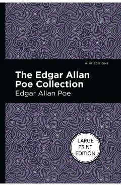 The Edgar Allan Poe Collection: Large Print Edition