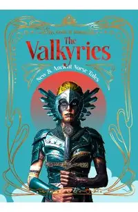 The Valkyries: New & Ancient Norse Tales