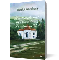 Pe urmele mele în două lumi: România