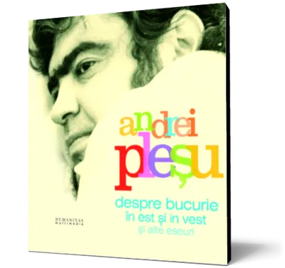 Despre bucurie în Est şi în Vest şi alte eseuri (audiobook)