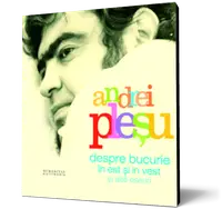 Despre bucurie în Est şi în Vest şi alte eseuri (audiobook)