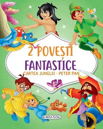 2 Povești fantastice. Cartea Junglei. Peter Pan - Hardcover - ***