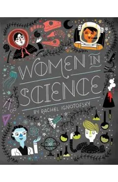 Women in Science: Fearless Pioneers Who Changed the World