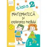 Matematica si explorarea mediului. Clasa a 2-a. Partea 1 (E1)