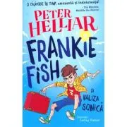 Frankie Fish si valiza sonica