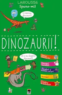 Spune-mi! Dinozaurii!