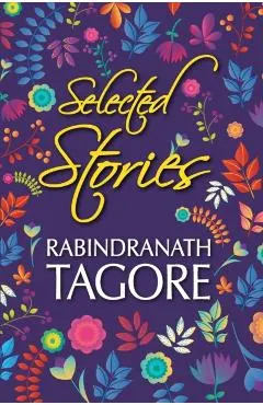 Selected Stories of Rabindranath Tagore