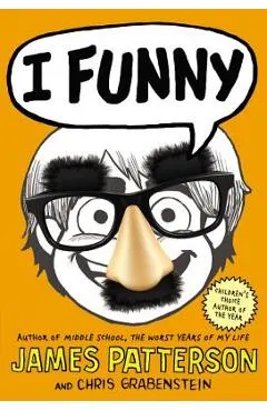 I Funny (#1 New York Times Bestseller): A Middle School Story