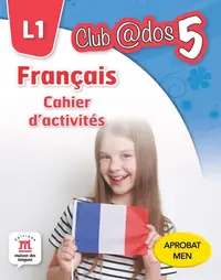 Club Dos. Francais L1. Cahier d'activites. Lectia de franceza