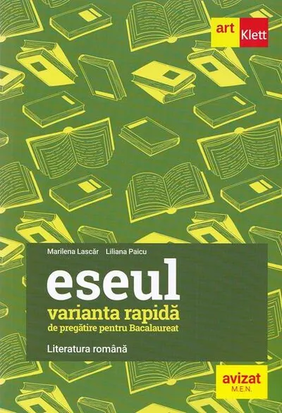Eseul. Varianta rapidă de pregătire pentru Bacalaureat. Literatura română - Paperback brosat - Liliana Paicu, Marilena Lascăr