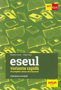 Eseul. Varianta rapidă de pregătire pentru Bacalaureat. Literatura română - Paperback brosat - Liliana Paicu, Marilena Lascăr