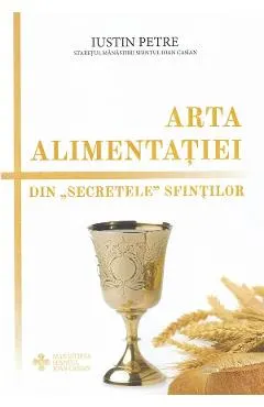 Arta alimentatiei. Din secretele sfintilor