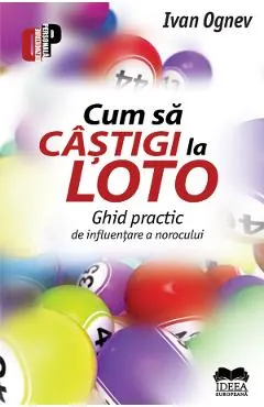 Cum sa castigi la loto. Ghid practic