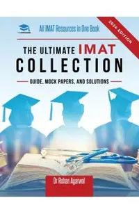 The Ultimate IMAT Collection: New Edition, all IMAT resources in one book: Guide, Mock Papers, and Solutions for the IMAT from UniAdmissions.