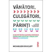 Vanatori, culegatori, parinti