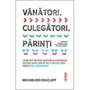 Vanatori, culegatori, parinti