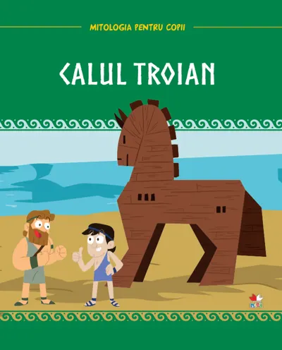 Volumul 2. Mitologia. Calul troian