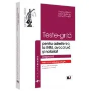 Teste-grila pentru admiterea la INM, avocatura si notariat. Drept civil. Editia a 5-a