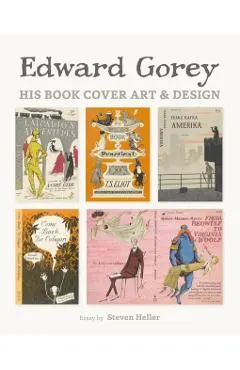 Edward Gorey: His Book Cover Art & Design