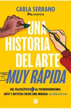 Una Historia del Arte Muy Rápida / A Very Quick History of Art