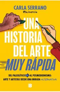 Una Historia del Arte Muy Rápida / A Very Quick History of Art
